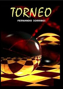Baixar TORNEO: La vida y el ajedrez, los dos juegos por excelencia. (Spanish Edition) pdf, epub, eBook