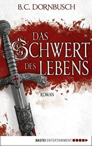 Baixar Das Schwert des Lebens: Roman (German Edition) pdf, epub, eBook
