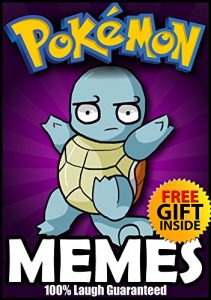 Baixar Pokemon: Ultimate Funny Pokemon Memes and Jokes for Kids 2017 + FREE Gift Inside (Book 101) (Funny Memes 2017 – Pokemon Go Memes  – Ultimate Memes – Memes … Pikachu Books – Memes XL) (English Edition) pdf, epub, eBook