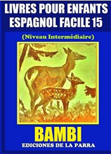 Baixar Livres Pour Enfants En Espagnol Facile 15: Bambi (Serie Espagnol Facile) (Spanish Edition) pdf, epub, eBook