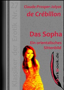 Baixar Das Sopha – Ein orientalisches Sittenbild: Klassiker der Erotik Nr. 27 (German Edition) pdf, epub, eBook