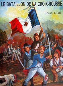 Baixar Le bataillon de la Croix-Rousse (French Edition) pdf, epub, eBook