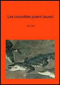 Baixar Les crocodiles jouent (aussi) (French Edition) pdf, epub, eBook