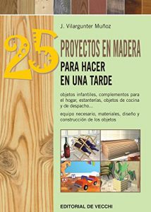 Baixar 25 proyectos en madera para hacer en una tarde pdf, epub, eBook