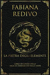 Baixar La Pietra degli Elementi (Saga di Derbeer dei Mille Anni Vol. 2) (Italian Edition) pdf, epub, eBook