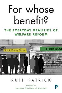 Baixar For whose benefit?: The everyday realities of welfare reform pdf, epub, eBook