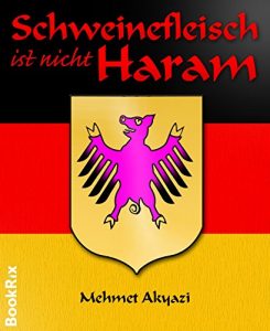 Baixar Schweinefleisch ist nicht Haram (German Edition) pdf, epub, eBook