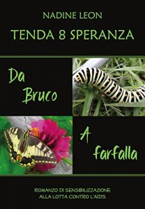Baixar Tenda 8 Speranza. Da Bruco a Farfalla pdf, epub, eBook