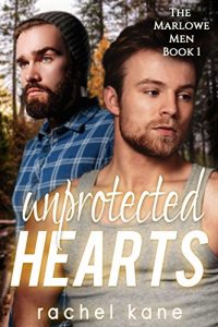 Baixar Unprotected Hearts (The Marlowe Men Book 1) (English Edition) pdf, epub, eBook