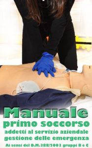 Baixar Manuale di Primo Intervento per addetti al Servizio Aziendale di Primo Soccorso: primo soccorso aziendale (Italian Edition) pdf, epub, eBook