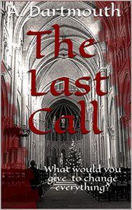 Baixar The Last Call: What would you give to change everything? (English Edition) pdf, epub, eBook