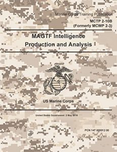 Baixar Marine Corps Training Publication MCTP 2-10B Formerly MCWP 2-3 US Marine Corps MAGTF Intelligence Production and Analysis 2 May 2016 (English Edition) pdf, epub, eBook