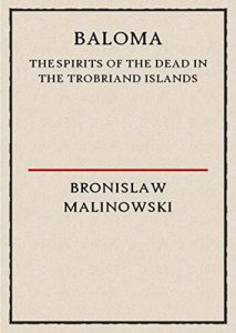 Baixar Baloma; The Spirits of the Dead in the Trobriand Islands (English Edition) pdf, epub, eBook