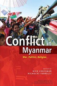 Baixar Conflict in Myanmar: War, Politics, Religion (Lectures, Workshops and Proceedings of International Conferences) (English Edition) pdf, epub, eBook