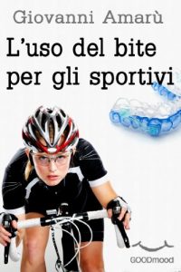 Baixar L’uso del bite per gli sportivi (Italian Edition) pdf, epub, eBook