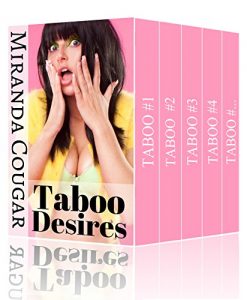 Baixar Taboo Desires: Dirty Forbidden Secrets Bundle (The Complete Miranda Cougar Collection) (English Edition) pdf, epub, eBook
