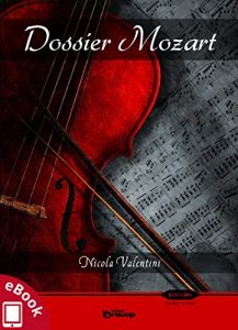 Baixar Dossier Mozart (Collana Rosso e Nero – Thriller e noir) pdf, epub, eBook