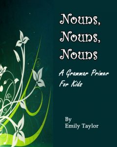 Baixar Nouns, Nouns, Nouns (A Grammar Primer for Kids) (English Edition) pdf, epub, eBook
