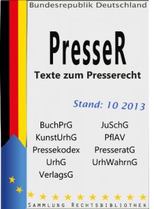 Baixar Texte zum Presserecht – BuchPrG, JuSchG, KUG, Pressekodex, Presseratsgesetz, PflAV, UrhG, UrhWahrnG (Rechtsbibliothek 25) (German Edition) pdf, epub, eBook