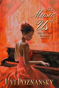 Baixar The Music of Us: WWII love story (Still Life with Memories Book 3) (English Edition) pdf, epub, eBook