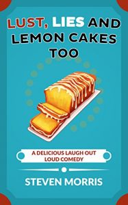 Baixar Lust, Lies and Lemon Cakes Too: A Delicious Laugh Out Loud Comedy (English Edition) pdf, epub, eBook
