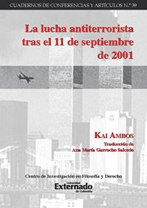 Baixar La lucha antiterrorista tras el 11 de septiembre de 2001 (Spanish Edition) pdf, epub, eBook