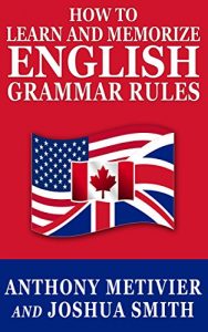 Baixar How to Learn and Memorize English Grammar Rules … Using A Memory Palace Network Specifically Designed for the English Language (Magnetic Memory Series) (English Edition) pdf, epub, eBook