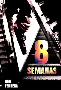 Baixar 8 semanas (Spanish Edition) pdf, epub, eBook