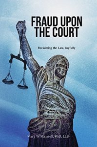 Baixar Fraud Upon the Court: Reclaiming the Law, Joyfully pdf, epub, eBook