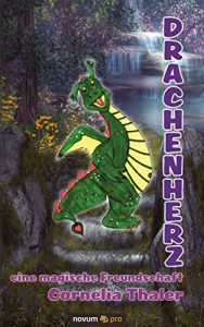 Baixar Drachenherz: eine magische Freundschaft (German Edition) pdf, epub, eBook