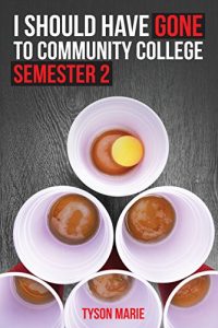 Baixar I Should Have Gone to Community College: Semester 2 (English Edition) pdf, epub, eBook