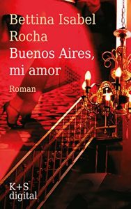 Baixar Buenos Aires, mi amor (German Edition) pdf, epub, eBook