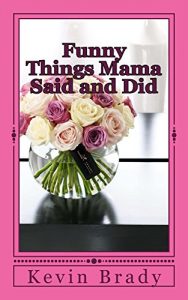 Baixar Funny Things Mama Said and Did (English Edition) pdf, epub, eBook