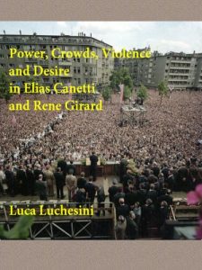 Baixar Power, Crowds, Violence and Desire in Elias Canetti and Rene Girard (English Edition) pdf, epub, eBook