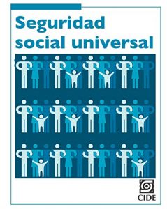 Baixar Seguridad social universal (Coyuntura y Ensayo) (Spanish Edition) pdf, epub, eBook