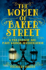 Baixar The Women of Baker Street (A Mrs Hudson and Mary Watson Investigation Book 2) (English Edition) pdf, epub, eBook