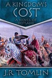 Baixar A Kingdom’s Cost: A Historical Novel of Scotland (The Black Douglas Trilogy Book 1) (English Edition) pdf, epub, eBook