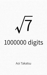 Baixar Square root of 7, 1000000 digits (English Edition) pdf, epub, eBook