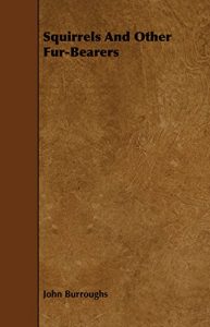 Baixar Squirrels and Other Fur-Bearers pdf, epub, eBook