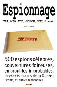 Baixar Espionnage – CIA, KGB, SDECE, MI6, Stasi (Un monde fou fou fou ! t. 4) (French Edition) pdf, epub, eBook