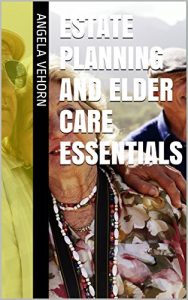 Baixar Estate Planning and Elder Care Essentials (English Edition) pdf, epub, eBook