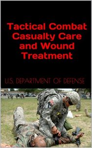 Baixar Tactical Combat Casualty Care and Wound Treatment (English Edition) pdf, epub, eBook