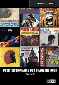 Baixar Petit dictionnaire des chansons rock Tome 2 pdf, epub, eBook