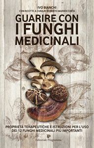 Baixar Guarire con i funghi medicinali pdf, epub, eBook