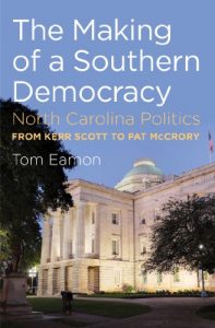 Baixar The Making of a Southern Democracy: North Carolina Politics from Kerr Scott to Pat McCrory pdf, epub, eBook