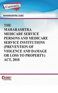 Baixar The Maharashtra Medicare Service Persons and Medicare Service Institutions (Prevention of Violence and Damage or Loss to Property) Act, 2010 (English Edition) pdf, epub, eBook
