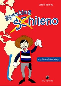 Baixar Speaking chileno: a guide to chilean slang pdf, epub, eBook