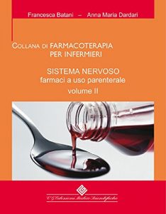 Baixar Sistema nervoso farmaci a uso parentale (Collana di Farmacoterapia per infermieri Vol. 2) (Italian Edition) pdf, epub, eBook