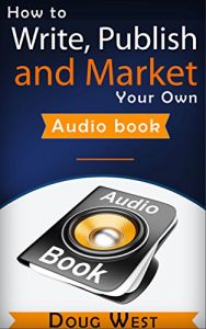 Baixar How to Write, Publish, and Market Your Own Audio Book (English Edition) pdf, epub, eBook