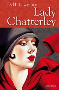 Baixar Lady Chatterley: und ihr Liebhaber (German Edition) pdf, epub, eBook